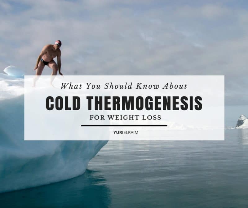 Cold Thermogenesis: 5 Good Tips | Yuri Elkaim