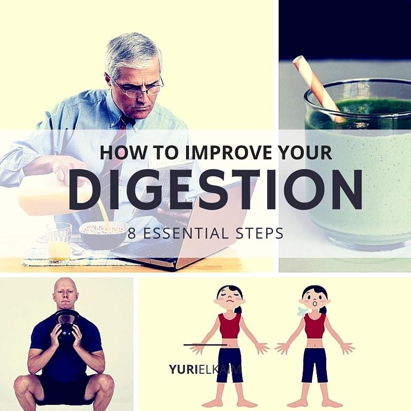 How to Improve Your Digestion Power (8 Essential Steps) Yuri Elkaim