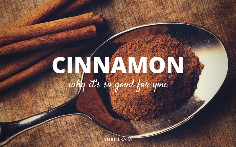 11 EyeOpening Ways Cinnamon Benefits Your Health Yuri Elkaim