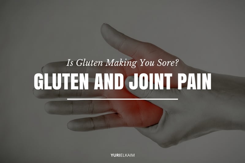 joint pain upon starting gluten free diet