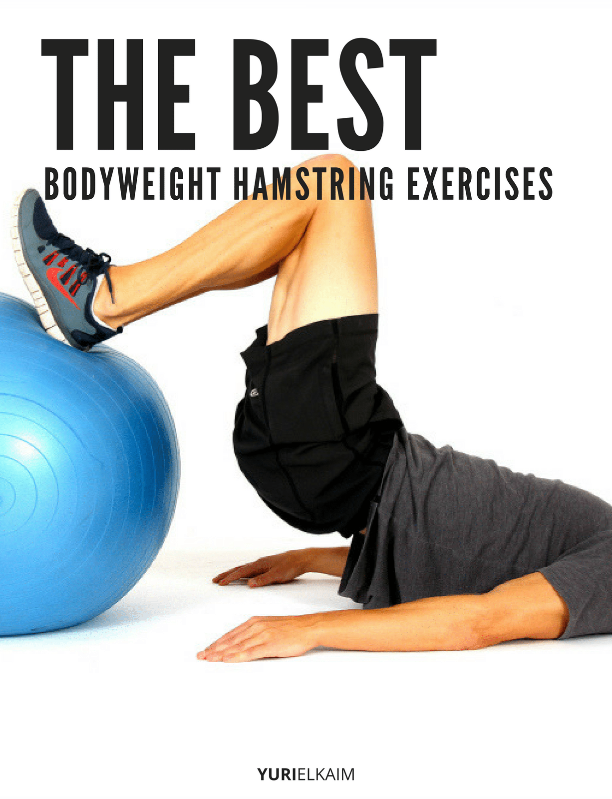 The Ultimate Cheatsheet to the Best Bodyweight Hamstring Exercises